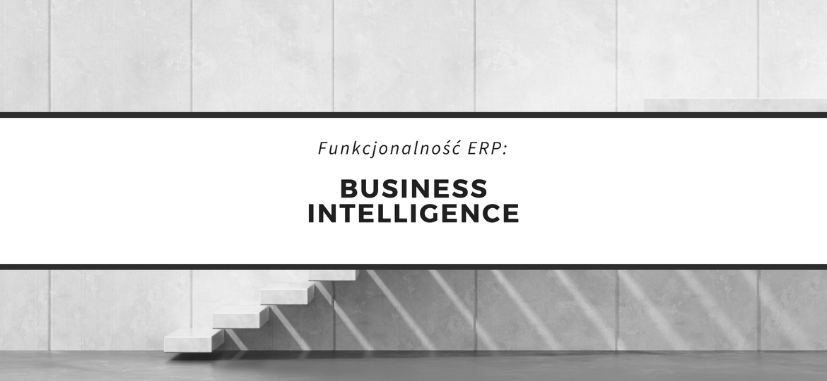 Business Intelligence- Analiza i controlling- system wczesnego ostrzegania w ERP